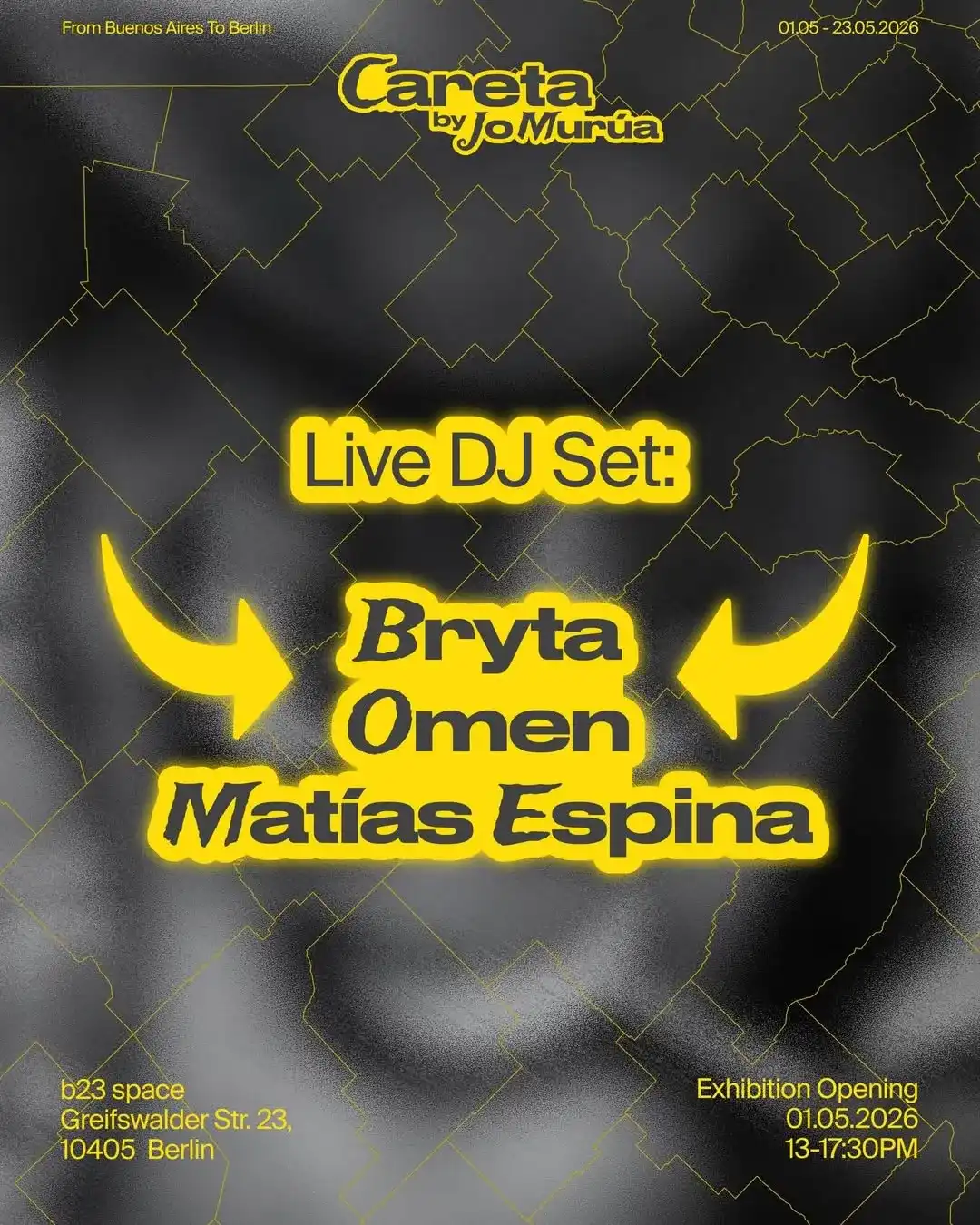 'Careta' a solo exhibition by Jo Murua + Live DJ Sets by Bryta, Omen and Matías Espina event poster