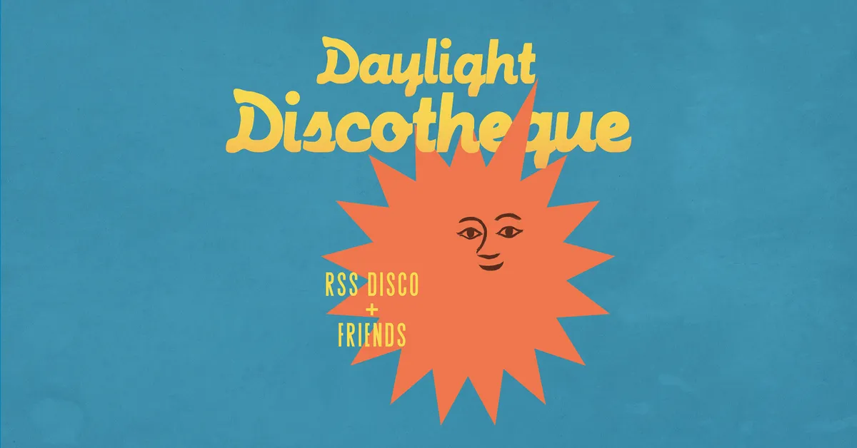Daylight Discotheque event poster