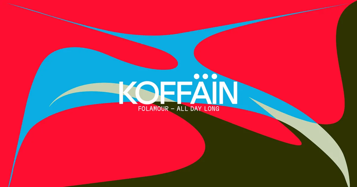 KOFFÄIN with Folamour - All Day Long event poster