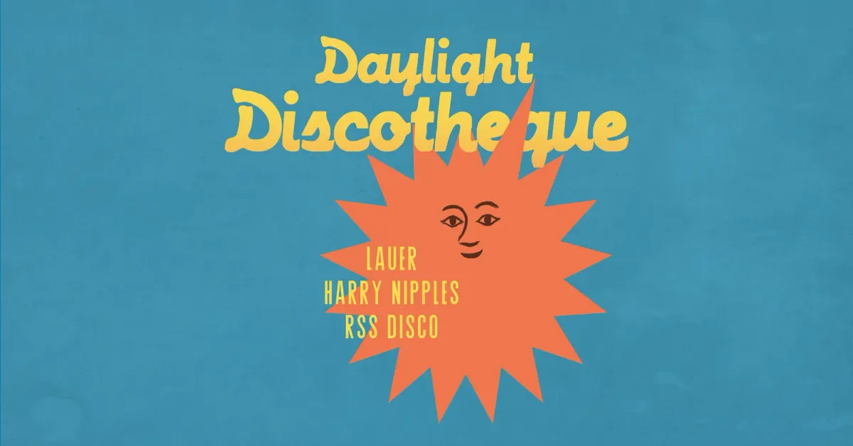 Daylight Discotheque event poster