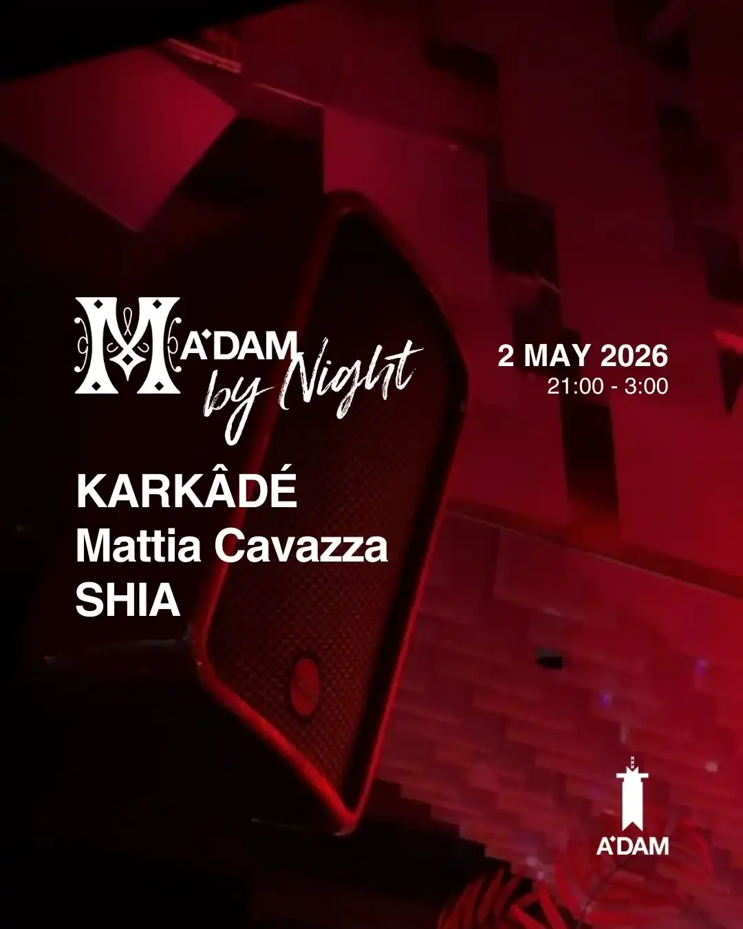 Madam by Night invites: SHIA, Mattia Cavazza, KARKÂDÉ event poster