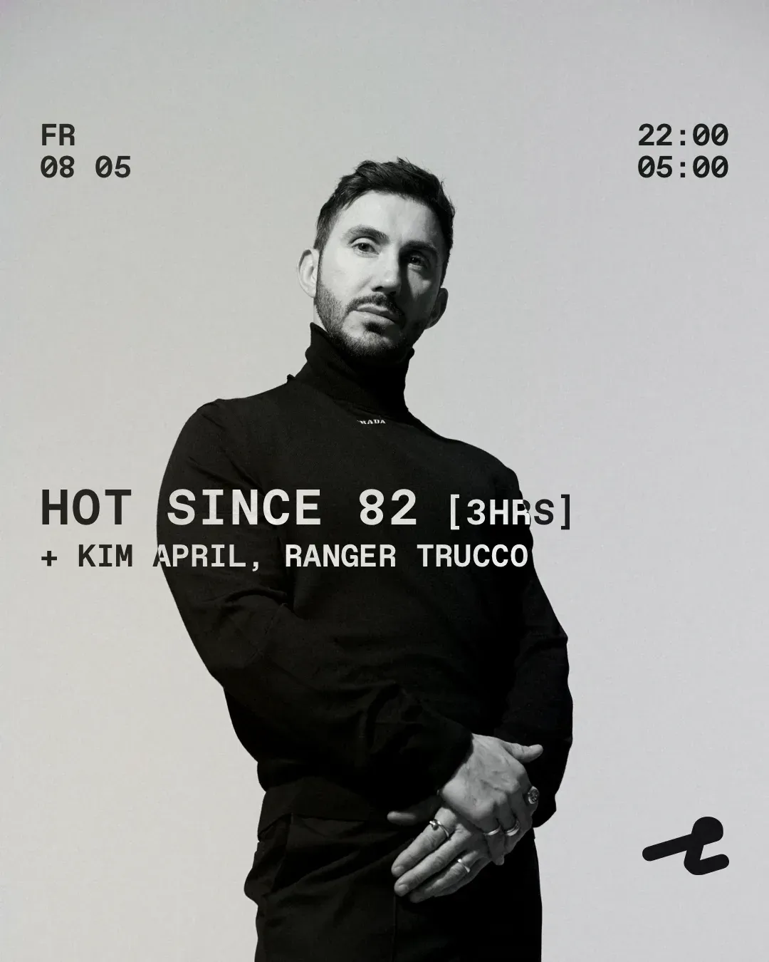 Hot Since 82 [3hrs] + support event poster