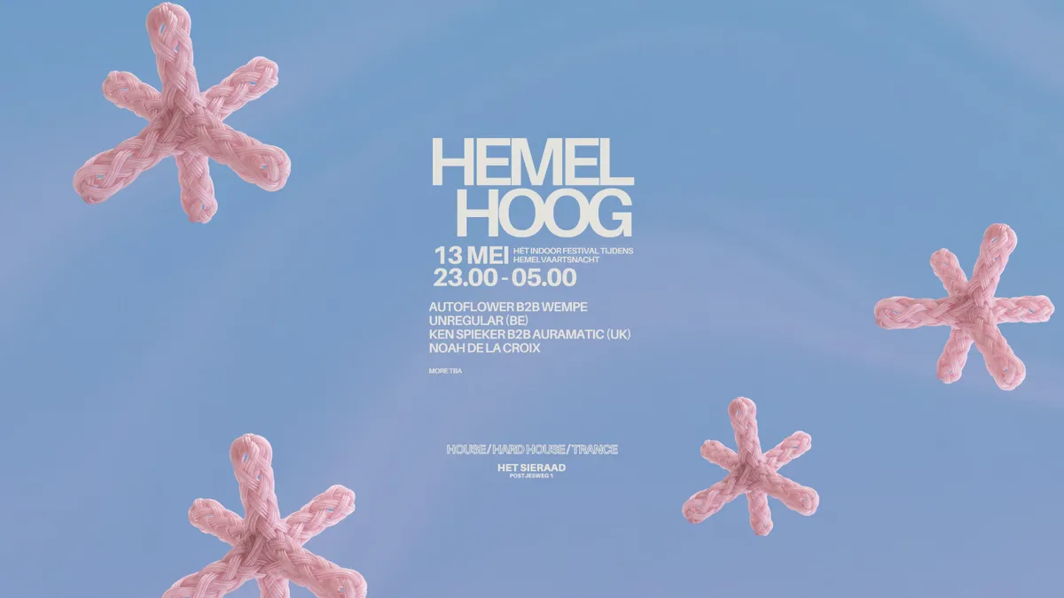 Hemel Hoog w/ AUTOFLOWER B2B Wampe, Unregular, Ken Spieker B2B Auramatic, Noah De La Croix event poster