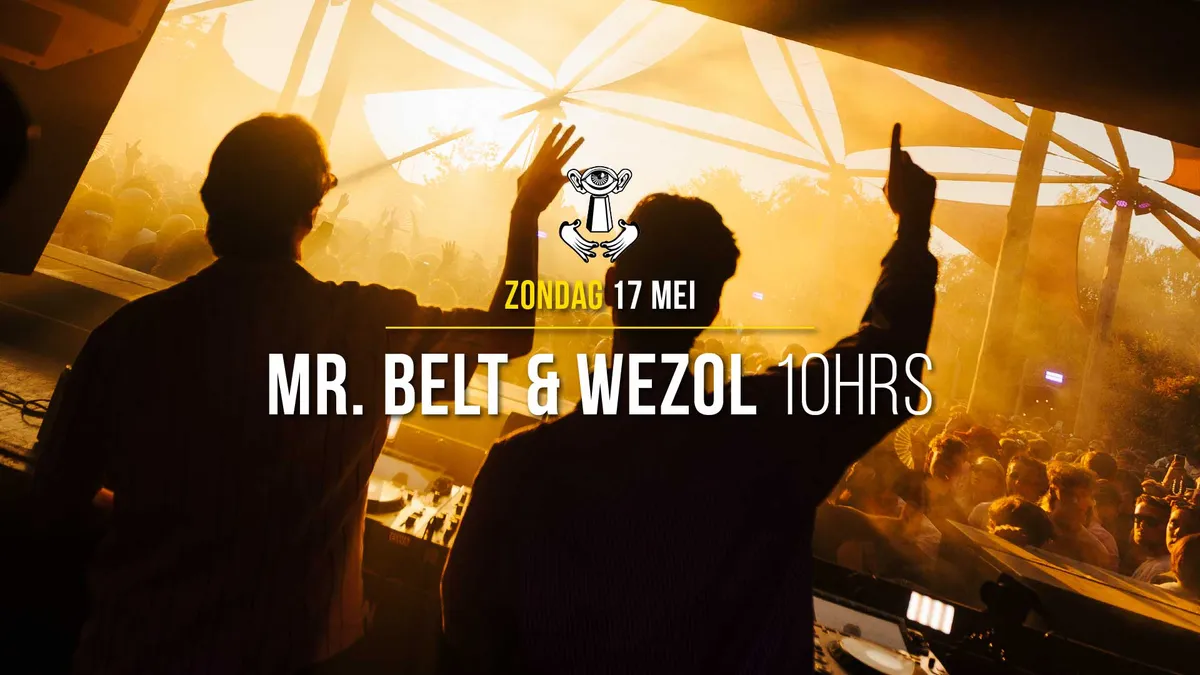 17 MEI - Thuishaven with Mr. Belt & Wezol 10HRS SOLD OUT event poster