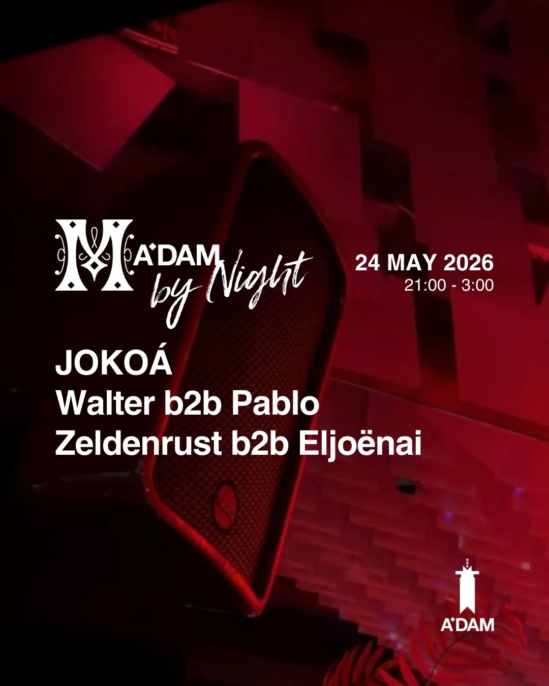 Madam by Night invites: Zeldenrust b2b Eljoënai, JOKOÁ, Walter b2b Pablo event poster