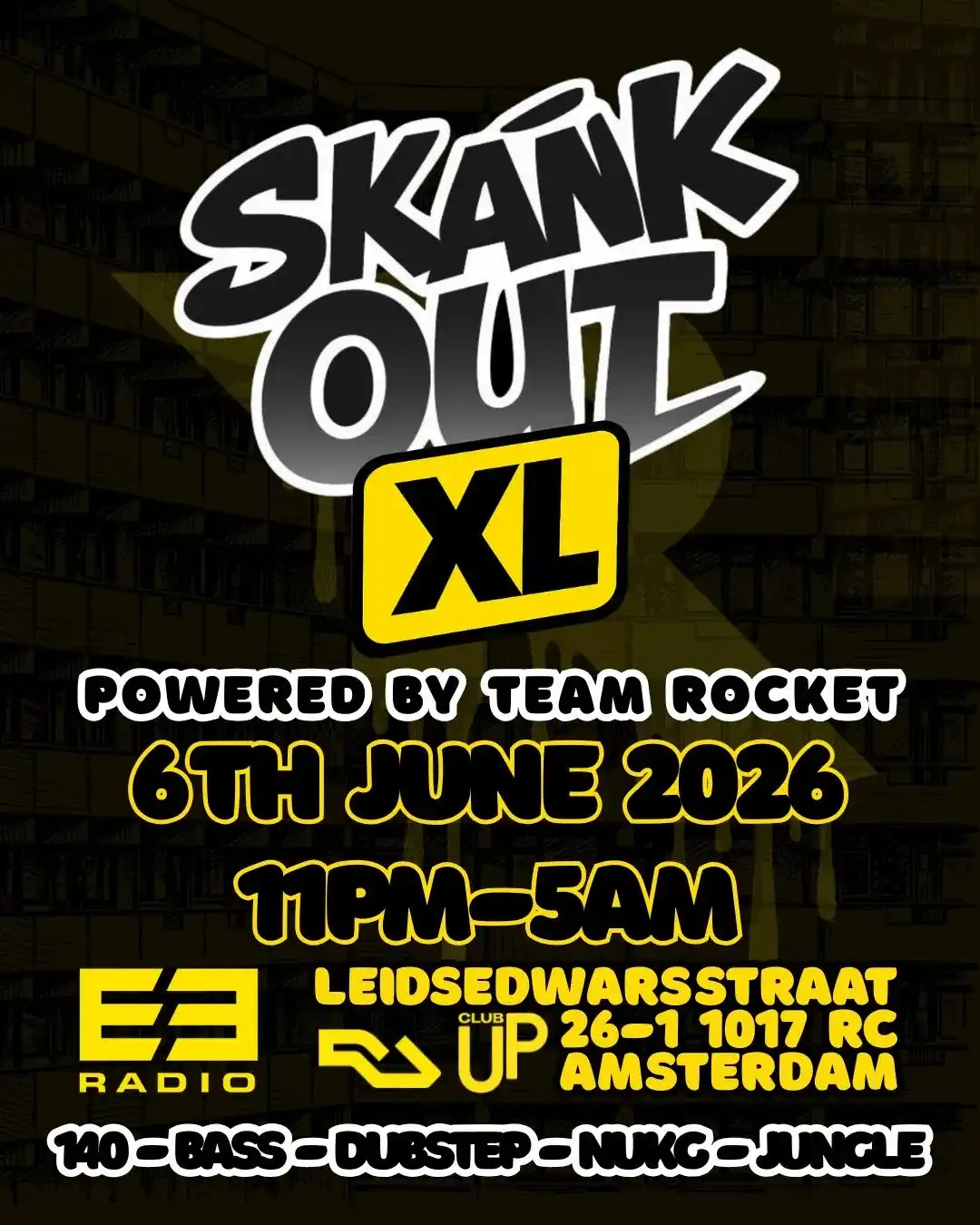 Skank Out XL Powered By E3 Radio & Team Rocket event poster
