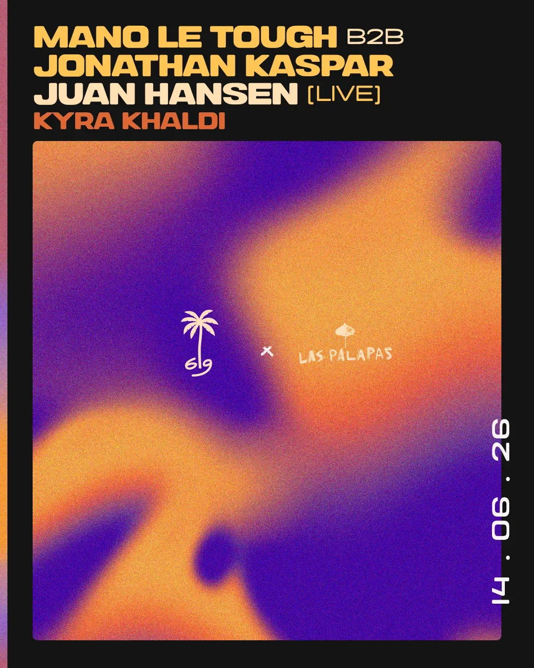 Woodstock'69 x Las Palapas: Mano Le Tough b2b Jonathan Kaspar, Juan Hansen (live) & Kyra Khaldi event poster