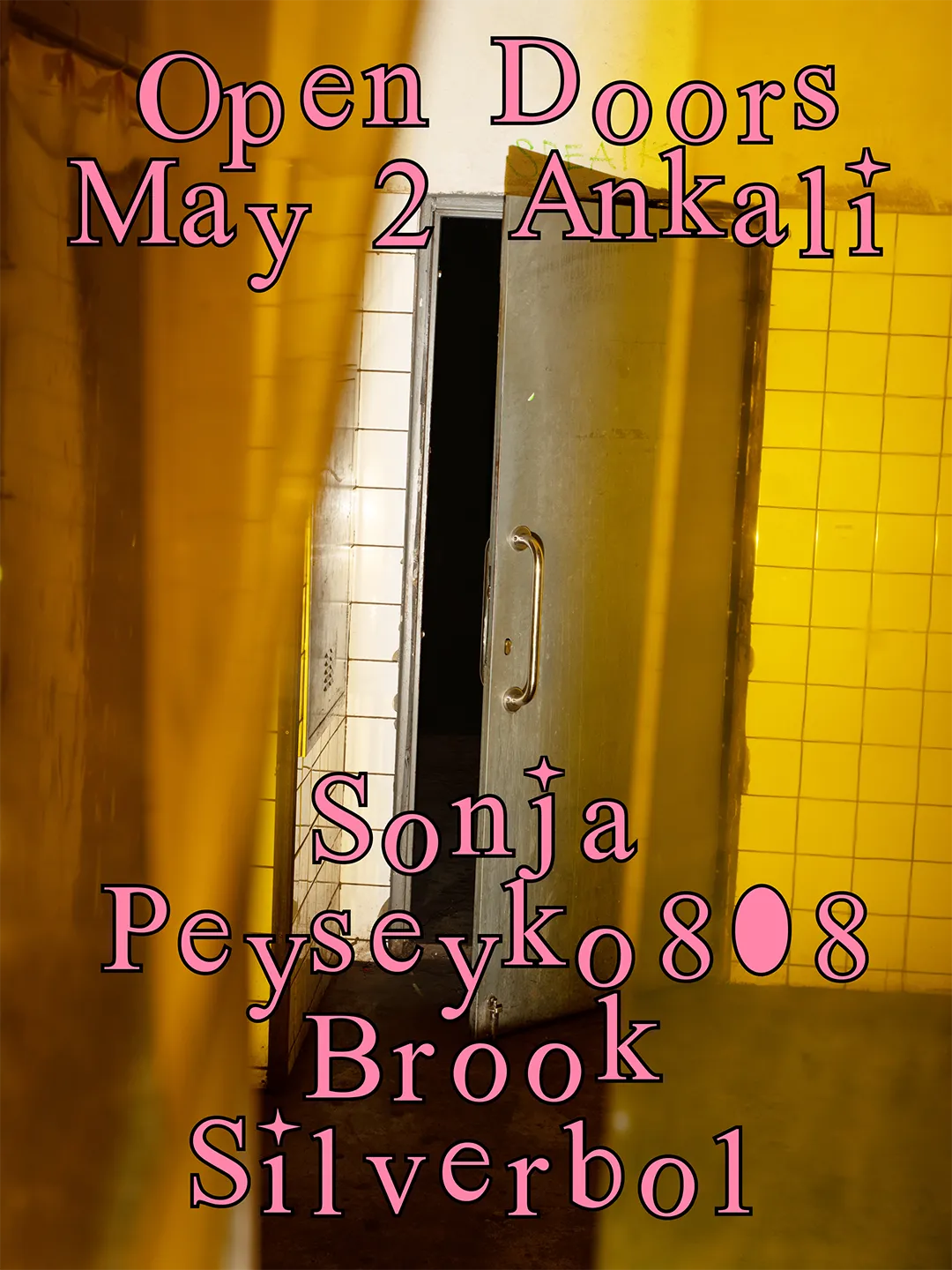 Open Doors: Sonja, Peyseyko 808, Brook, Silverbo1 event poster