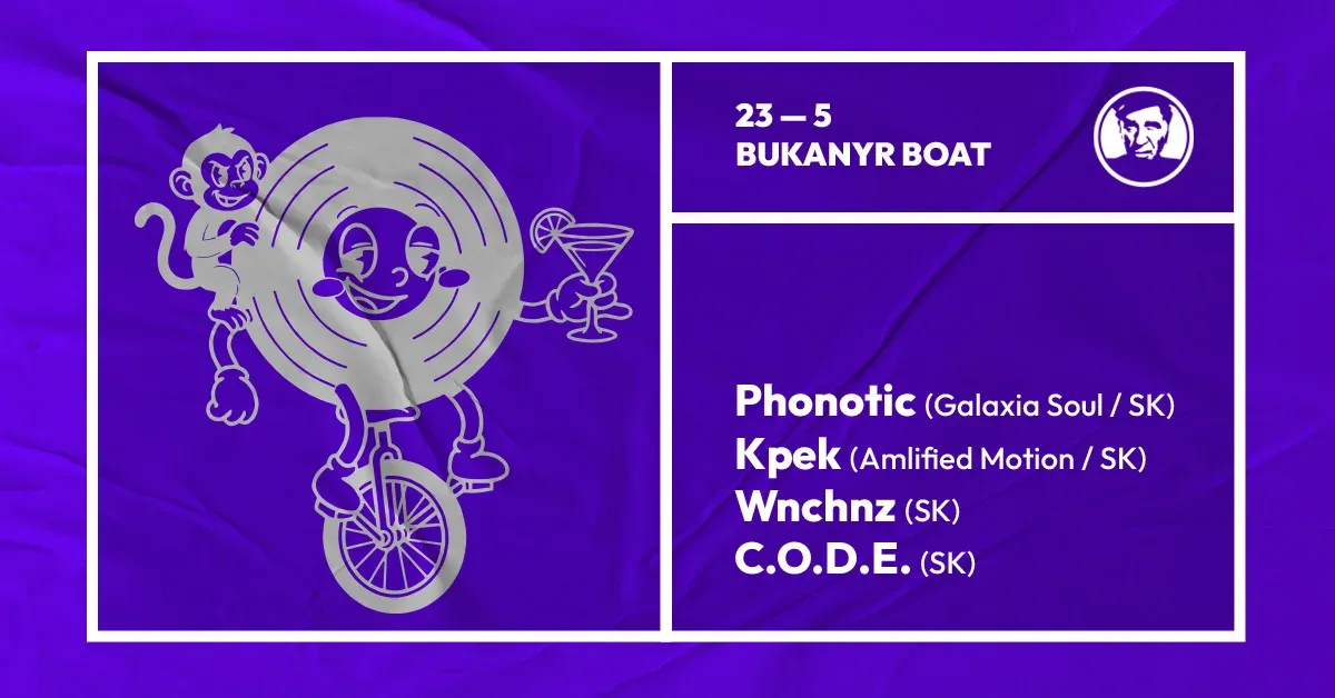 Phonotic (Galaxia Soul/SK), Kpek (Amlified Motion/SK), wnchnz (SK), C.O.D.E. (SK) event poster