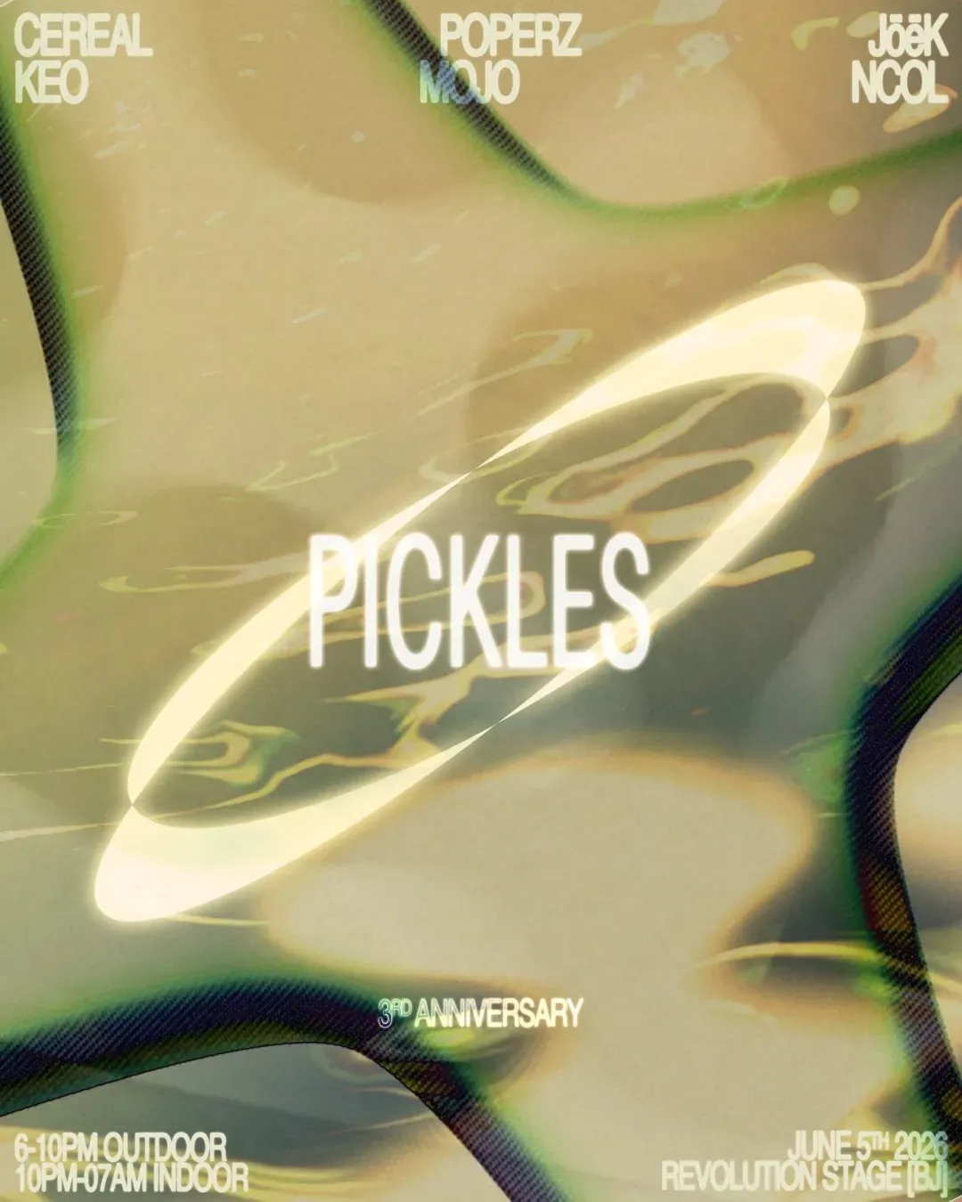 PICKLES 3RD ANNIVERSARY with mojo, NCOL, CEREAL event poster