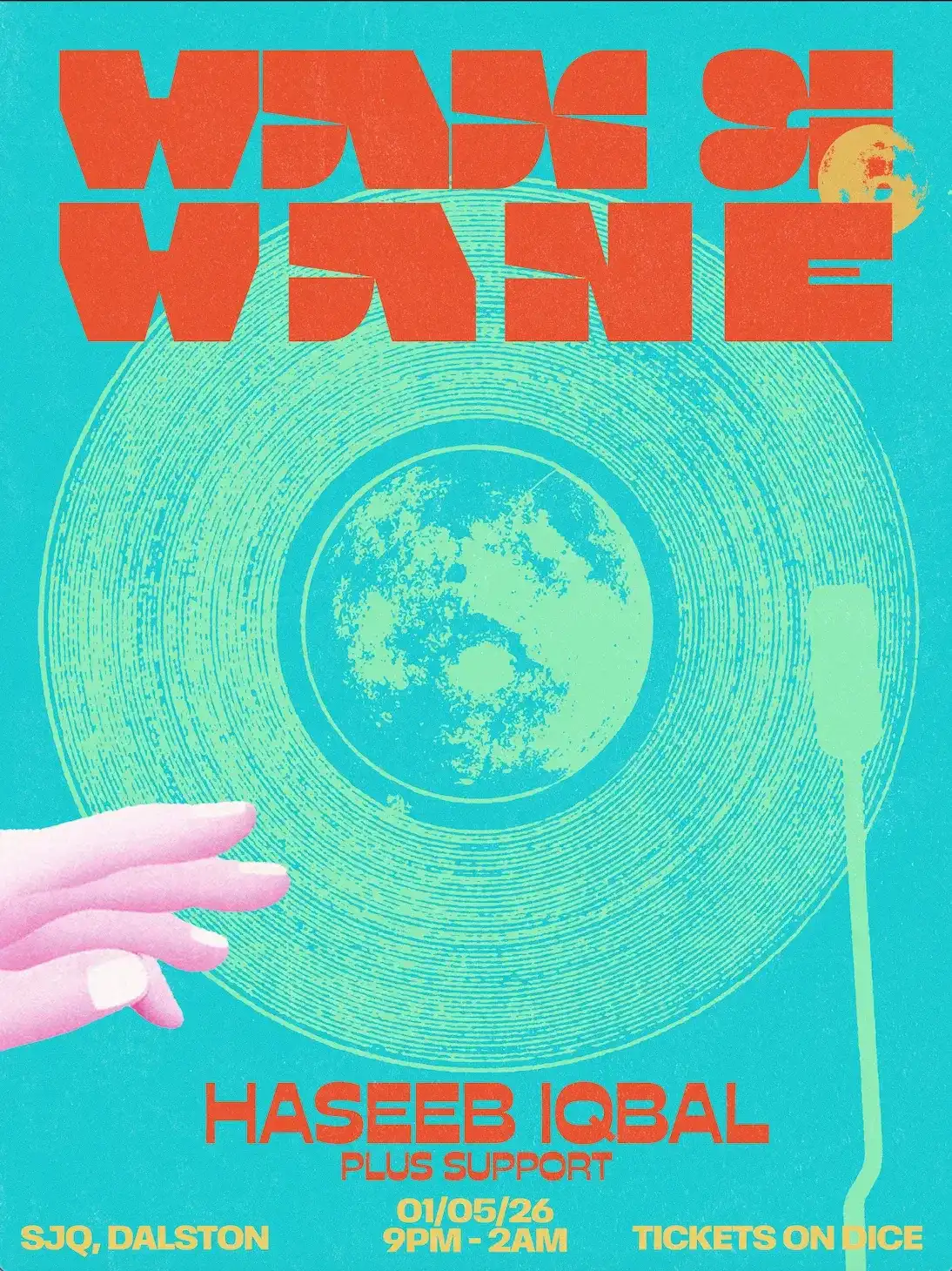 Wax & Wane: Haseeb Iqbal event poster