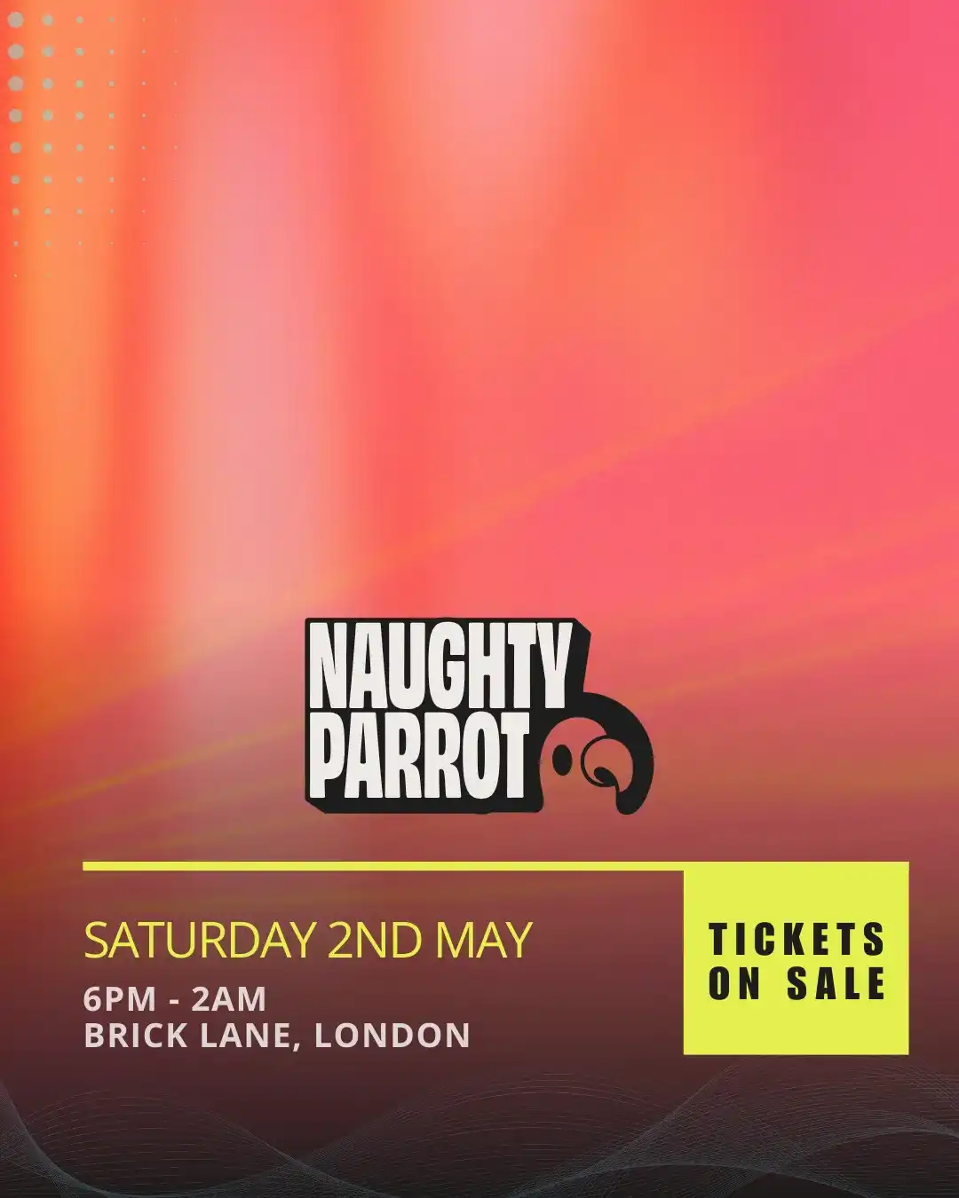Naughty Parrot presents: London Bank Holiday Party event poster