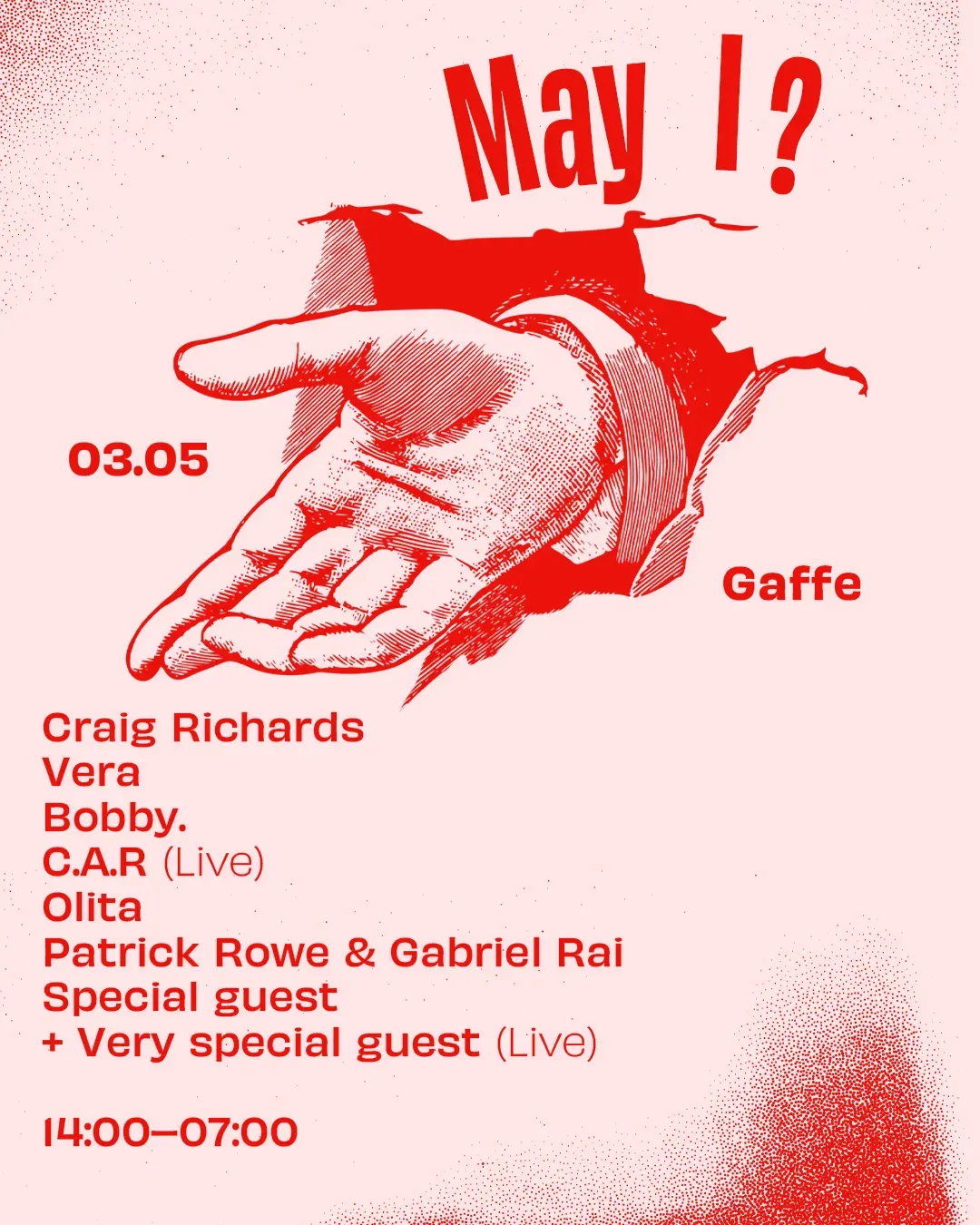 May I? - Craig Richards, Vera, Bobby. C.A.R (Live), Olita, Patrick Rowe, Gabriel Rai + more event poster