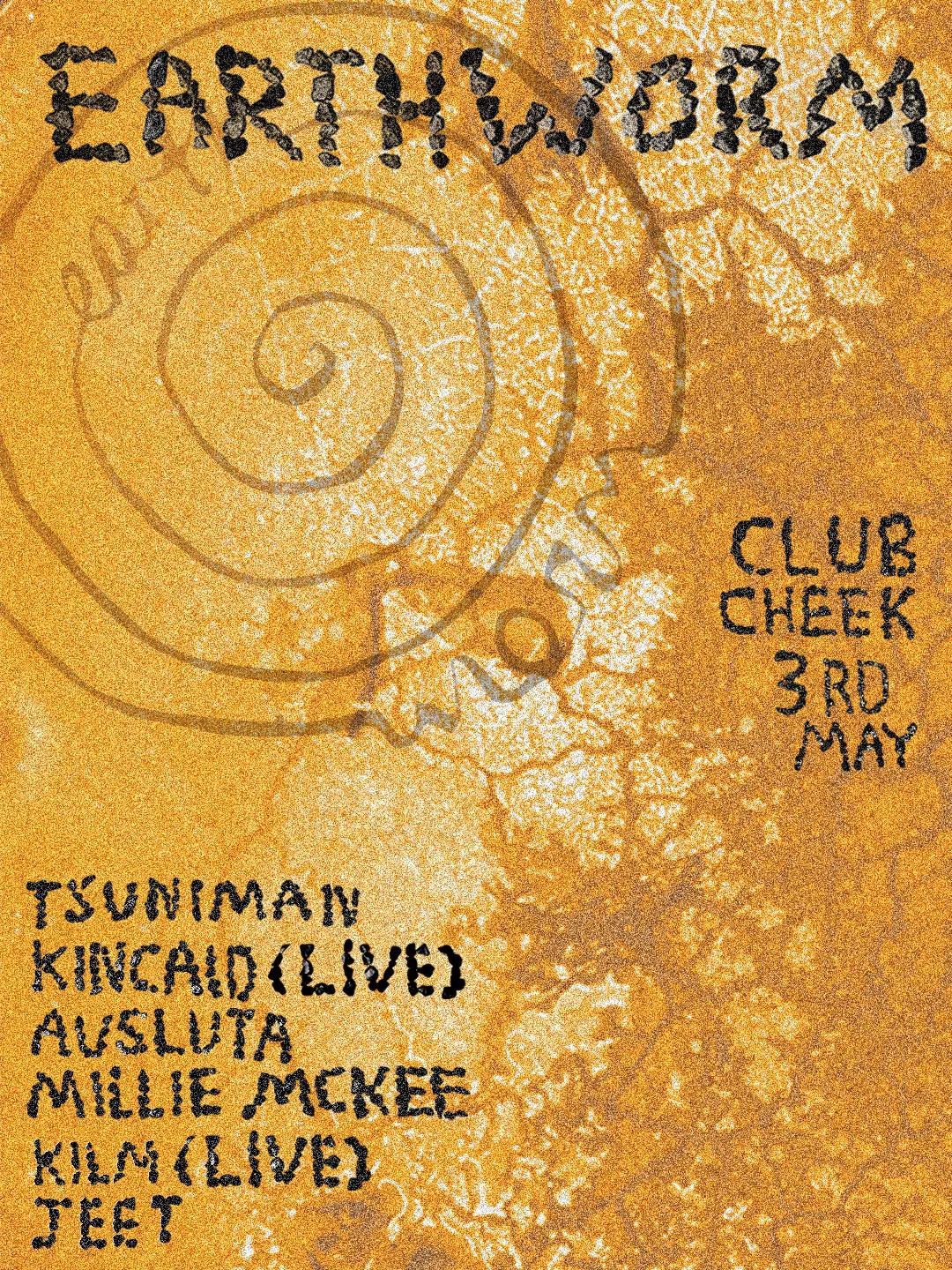 Earthworm with TSUNIMAN, Kincaid [live], Avsluta, Millie McKee, Kilm [live] & jeet event poster