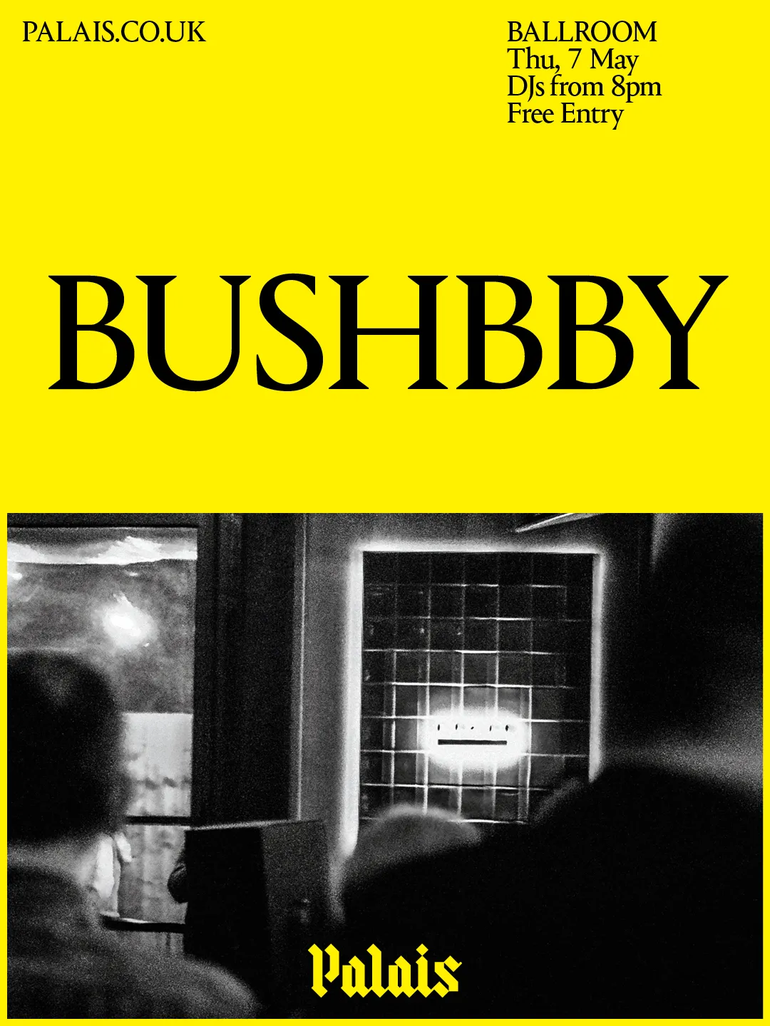 Ballroom at Palais: Bushbby event poster