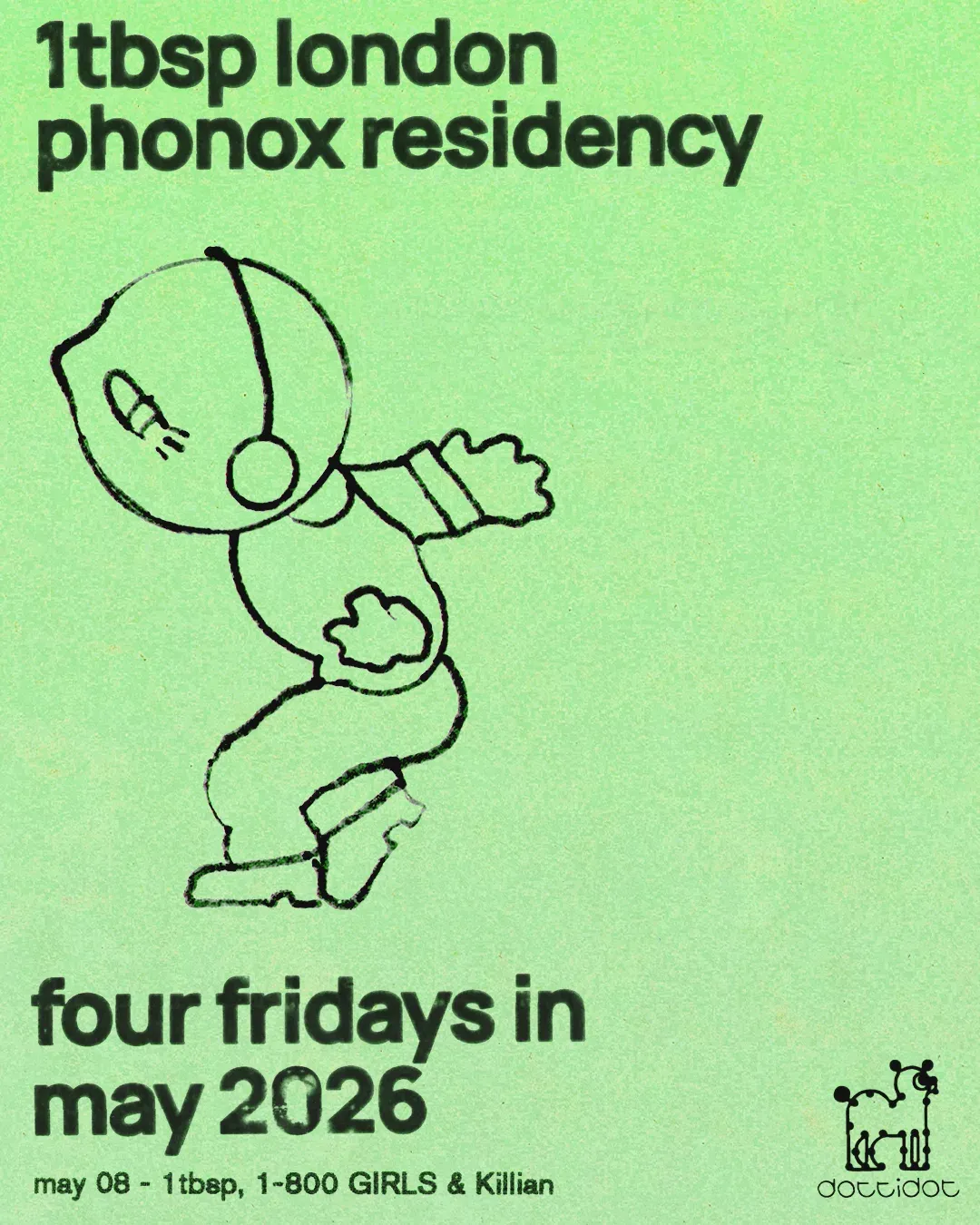 1tbsp, 1-800 GIRLS, Killian - 4 fridays at Phonox event poster
