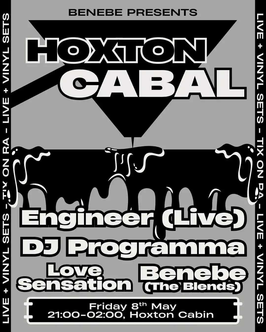 Hoxton Cabal: Engineer (Live), DJ Programma, Love Sensation, Benebe event poster