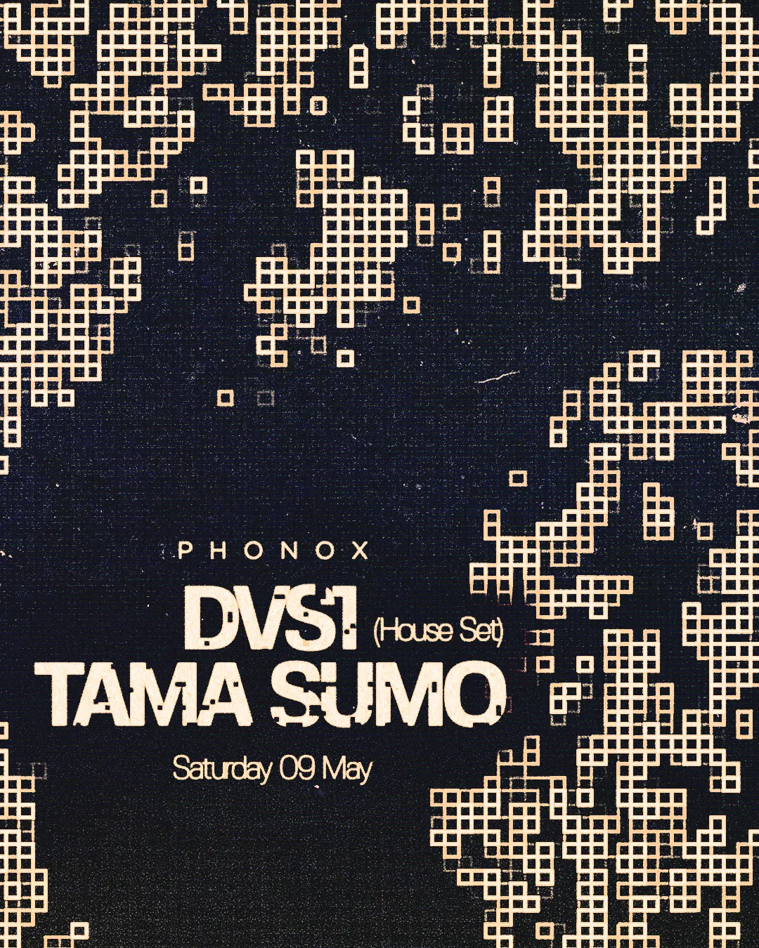 Phonox: DVS1 (House Set) & Tama Sumo event poster