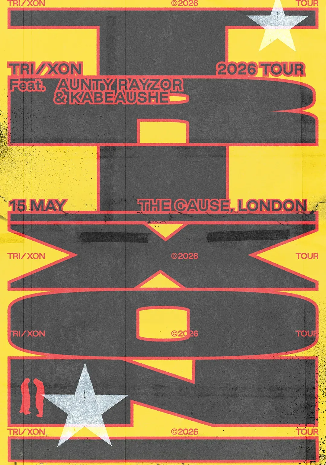 TRI/XON feat AUNTY RAYZOR & Kabeaushé (engineered & performed by DIXON & TRIKK) event poster