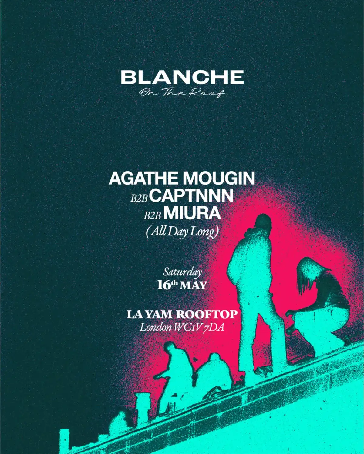 Blanche on the Roof with Miura B2B Agathe Mougin B2B Captnnn [All Day Long] event poster