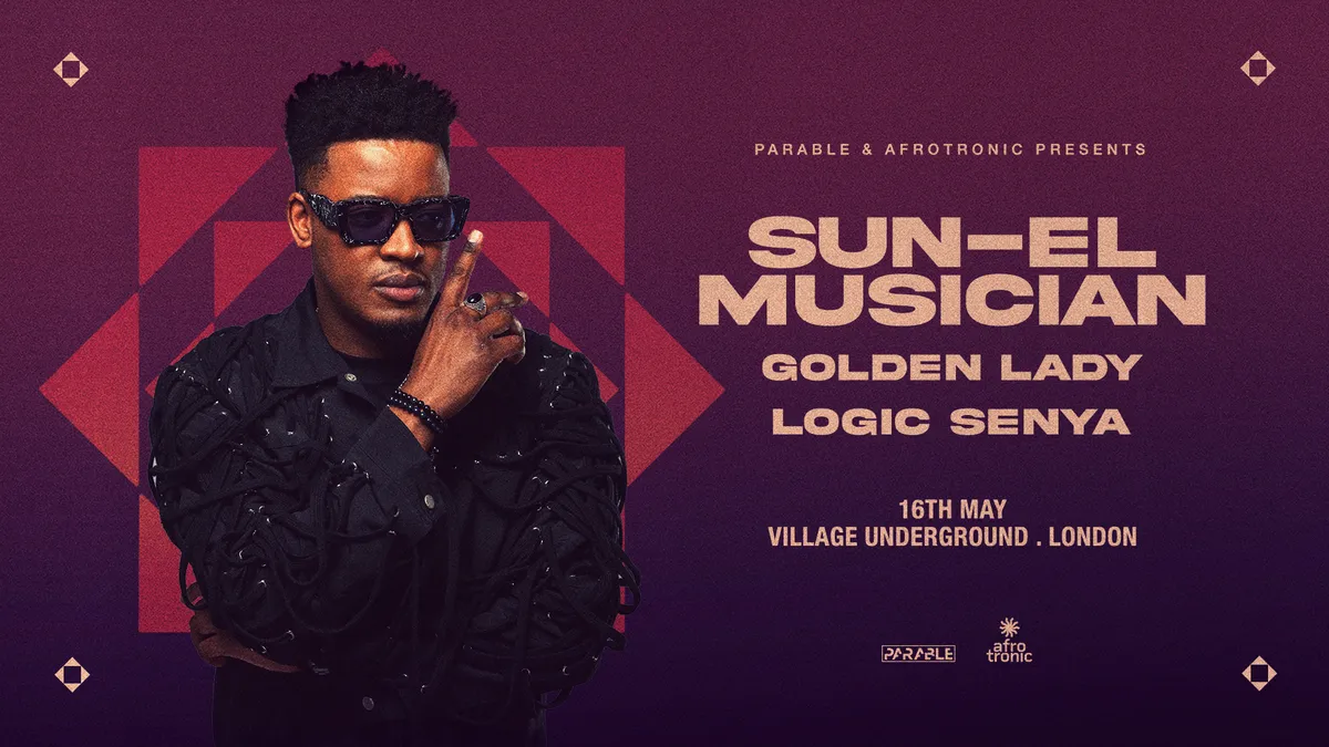 Parable & Afrotronic present: Sun-El Musician [FINAL 50 TICKETS] event poster