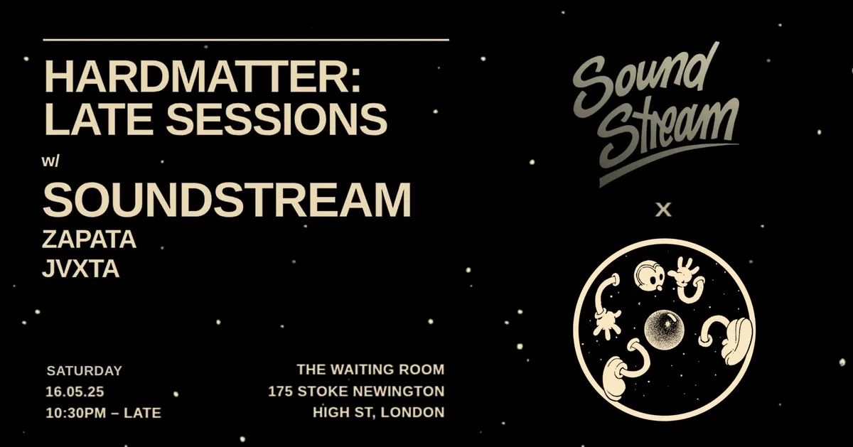 Hardmatter: Late Sessions with Soundstream event poster
