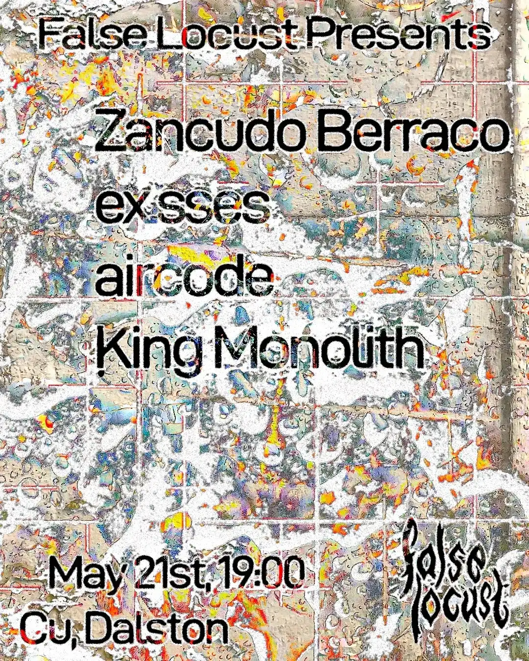 Zancudo Berraco, Aircode, ex.sses, King Monolith event poster