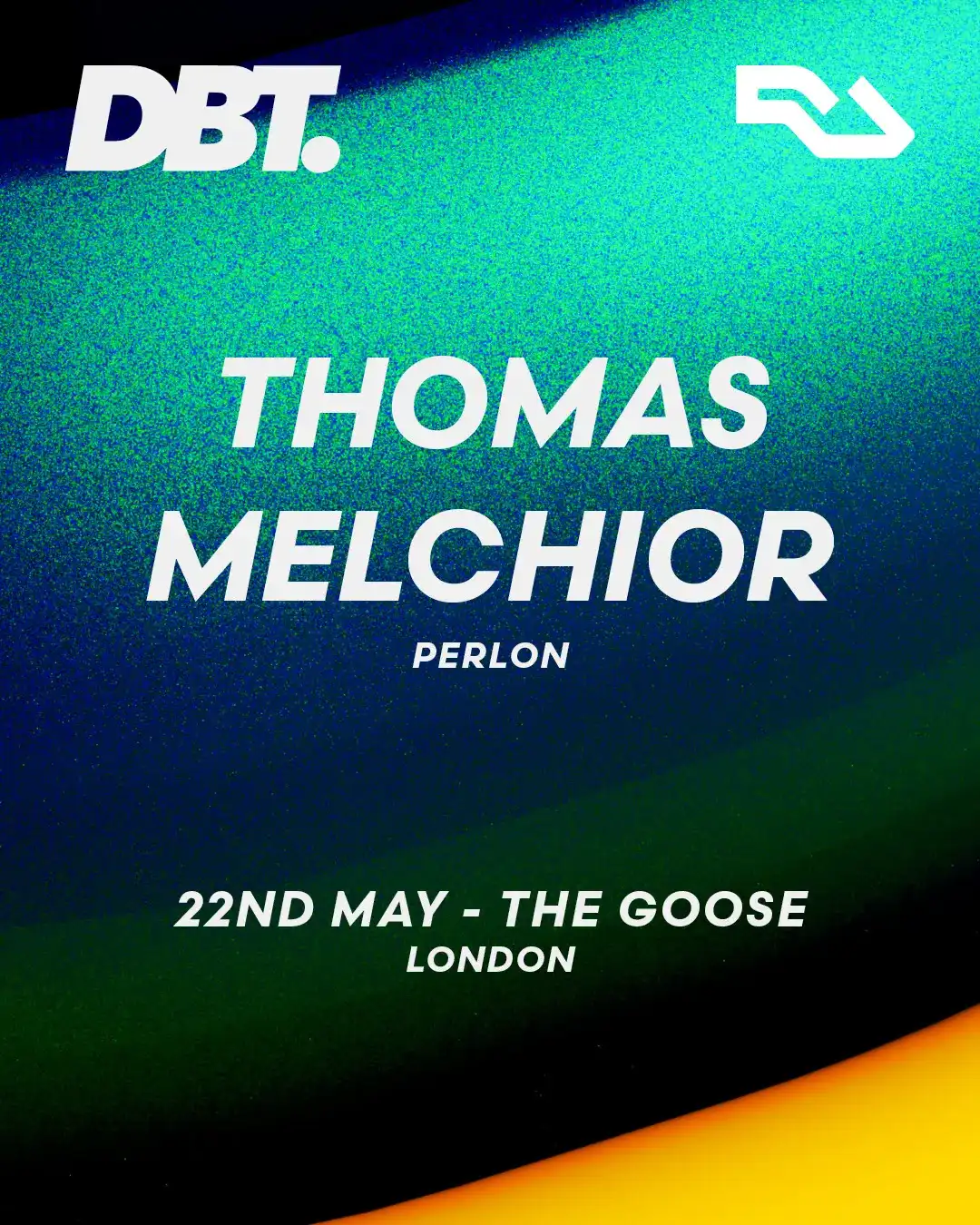 DBT. presents Thomas Melchior (LIMITED CAPACITY) event poster