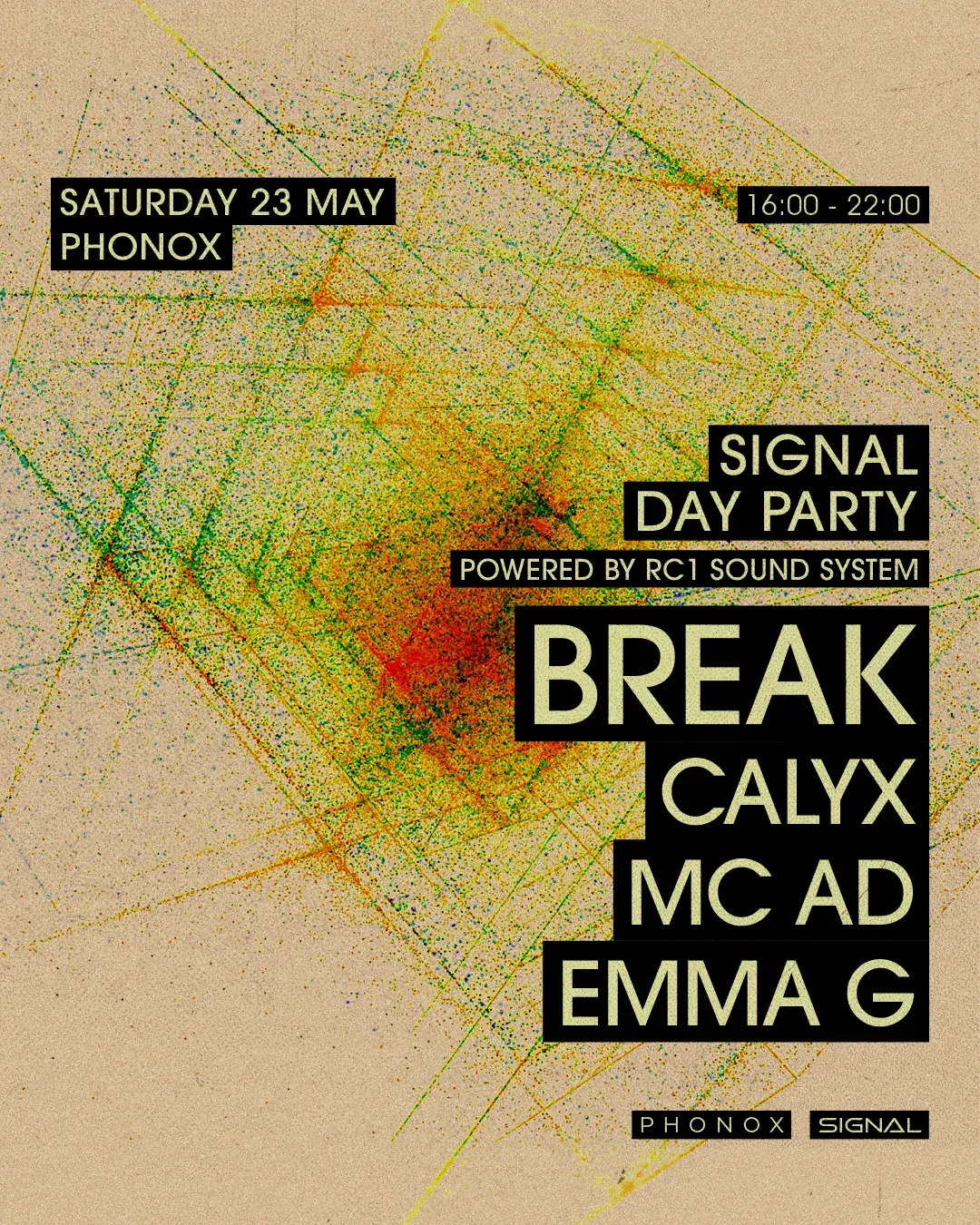 Signal Day Party: Break, Calyx, Emma G, MC AD - Powered by RC1 Sound System event poster