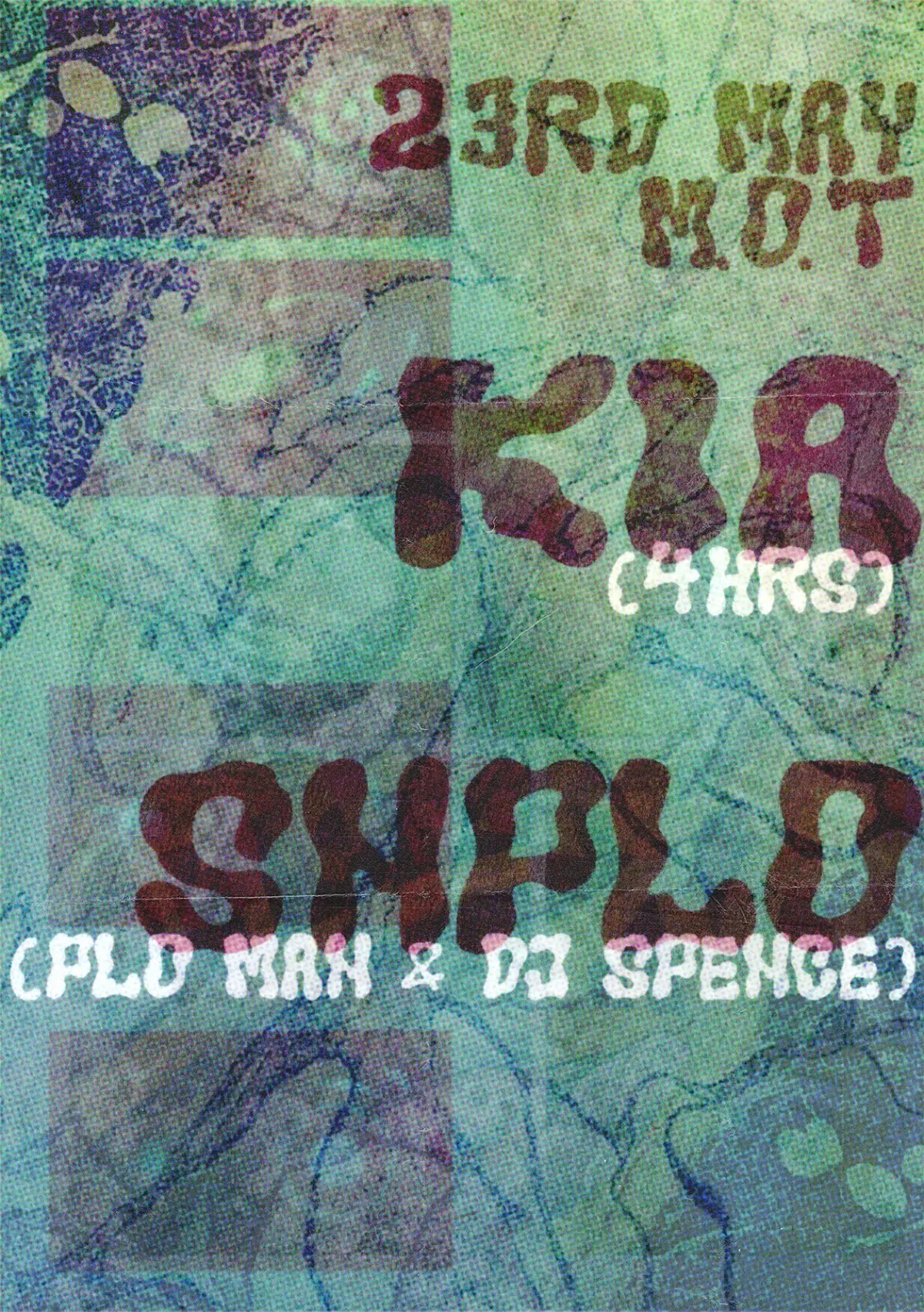 MOT ❃ Kia (4hrs) ❃ SnPLO (PLO Man & DJ Spence) event poster