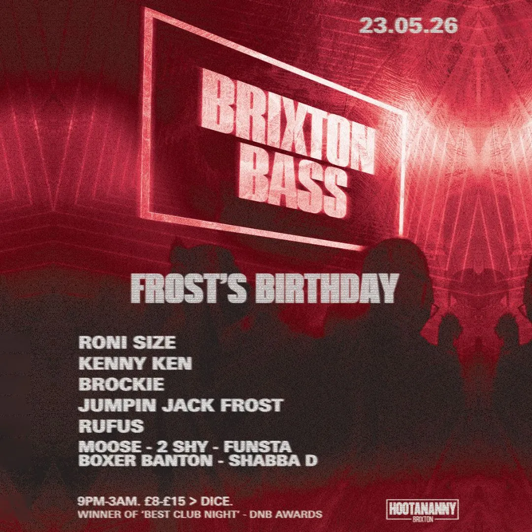 Brixton Bass - Frost's Birthday: Roni Size, Kenny Ken + Brockie event poster