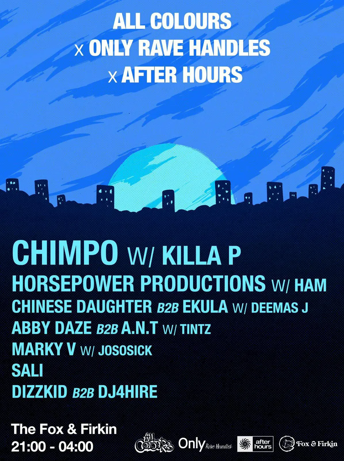 All Colours x Only Rave Handles x After Hours presents: Chimpo, Killa P, Horsepower Productions event poster