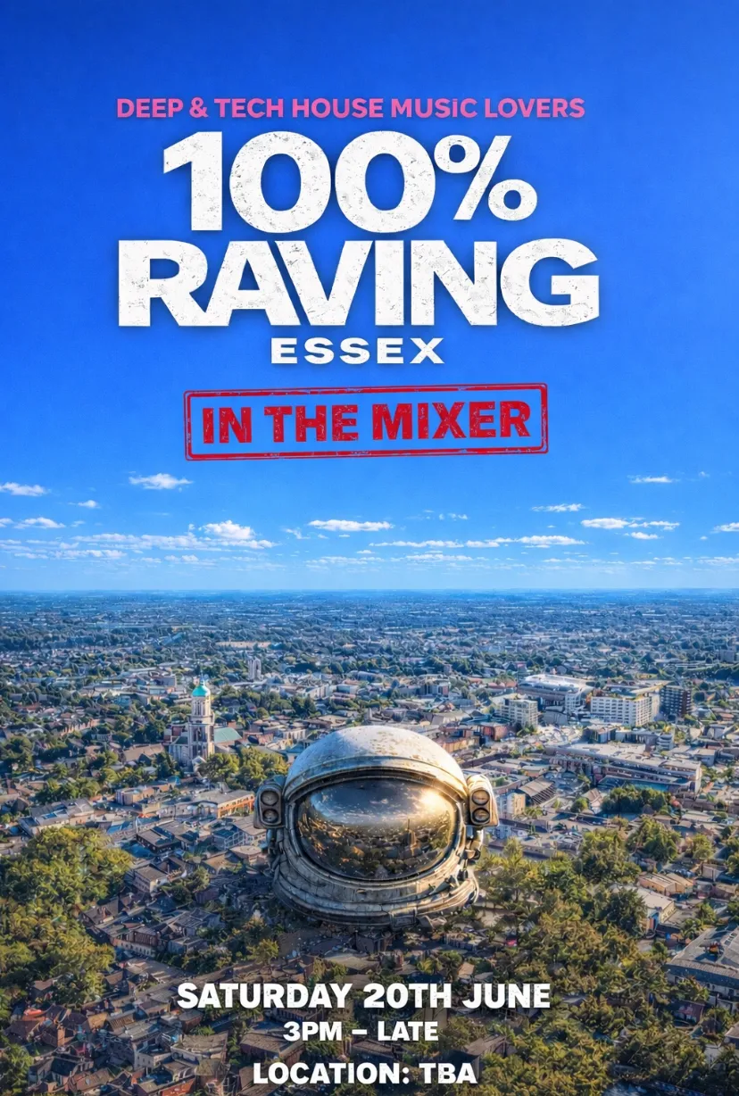 100% Raving (Essex) - In the mixer *OPEN AIR PARTY* event poster