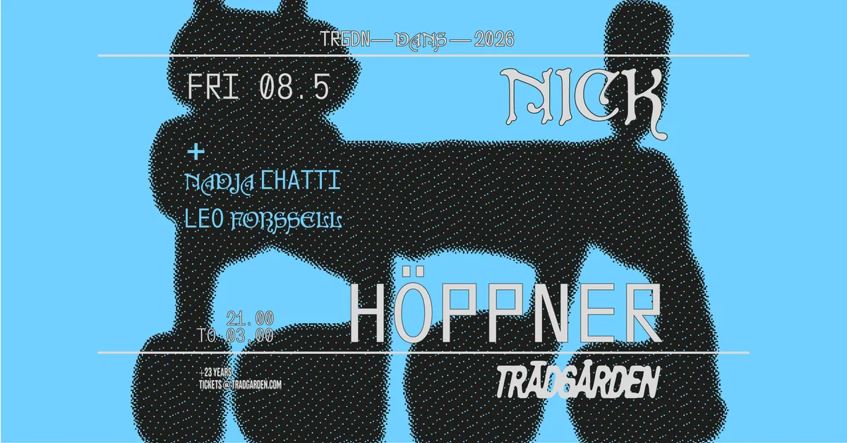 Nick Höppner, Nadja Chatti, Leo Forssell event poster