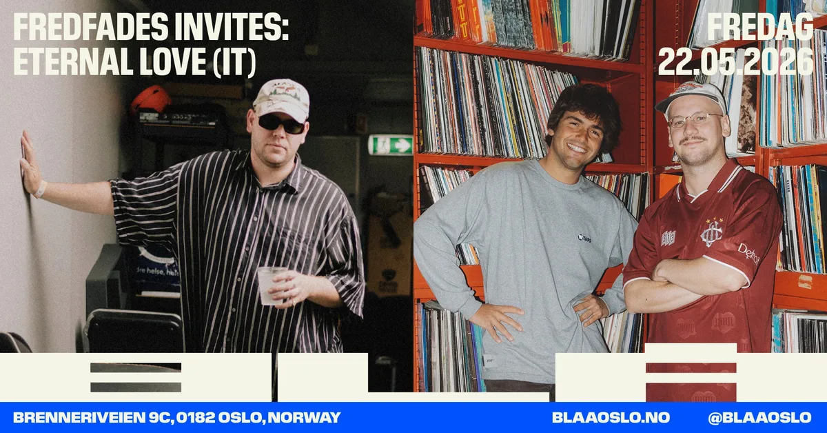 Fredfades invites Eternal Love (IT) // BLÅ event poster