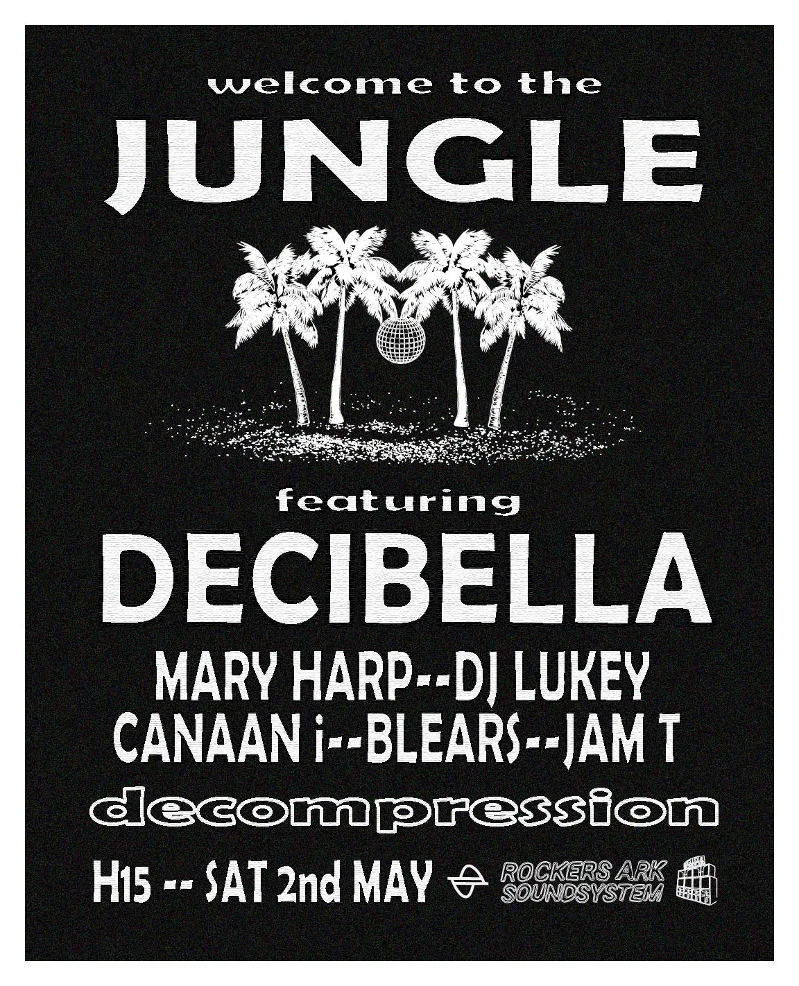 Decompression: Welcome to the Jungle feat. Decibella event poster