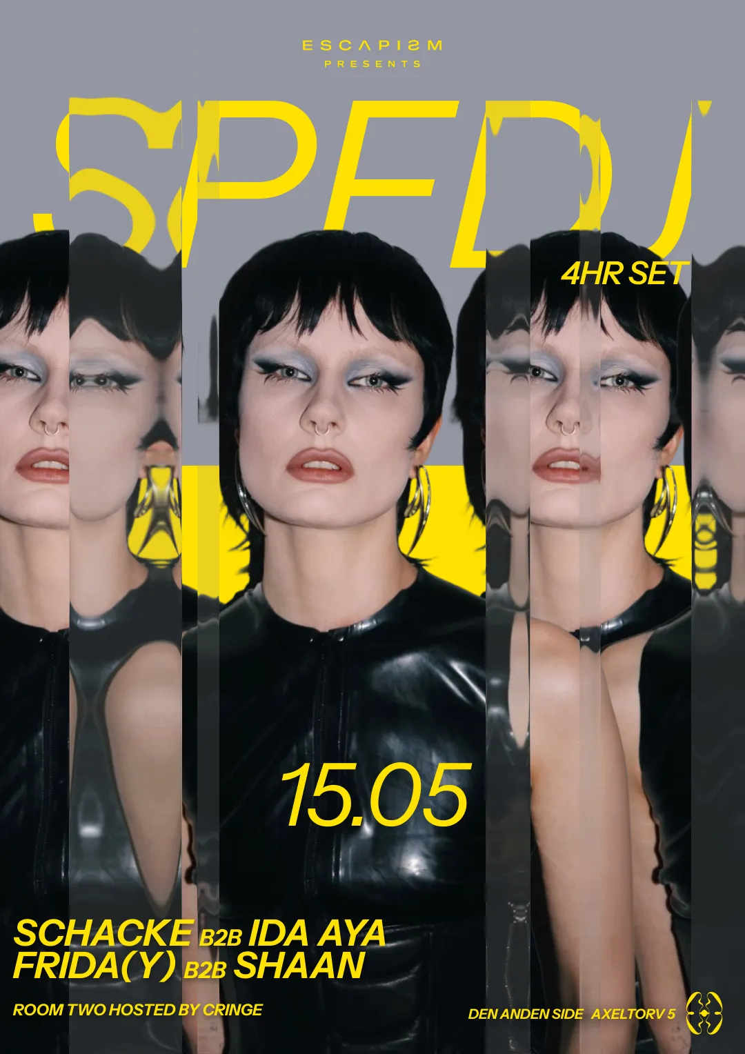 ESCAPISM with SPFDJ 4h set event poster