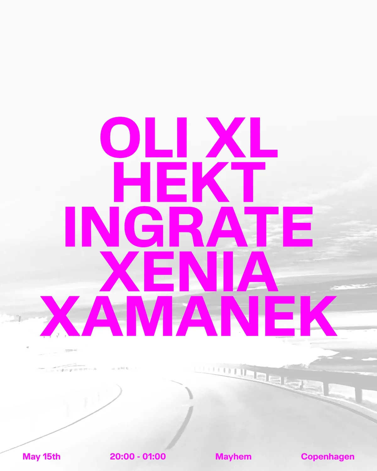 Oli XL, Hekt, Ingrate, Xenia Xamanek event poster