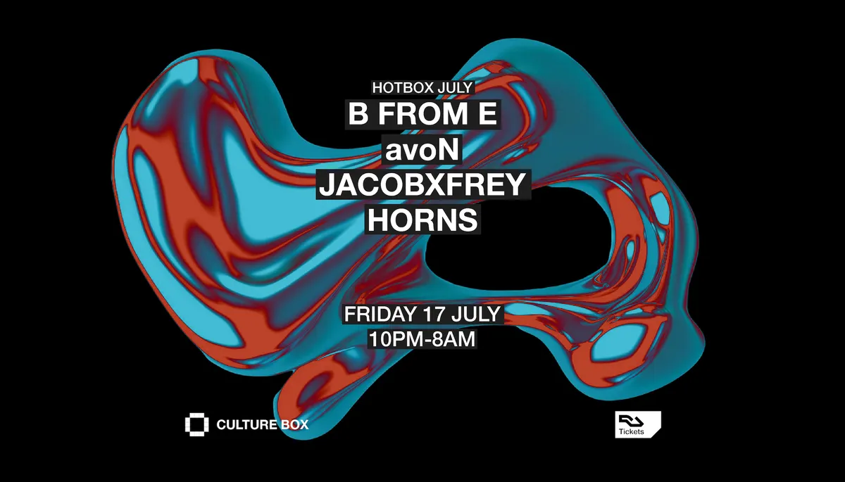 HOTBOX JULY: B From E / avoN / JACOBXFREY / HORNS event poster