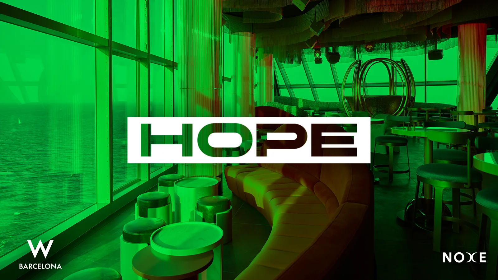 FREE GUEST LIST * HOPE at Noxe (26th floor W Barcelona) event poster