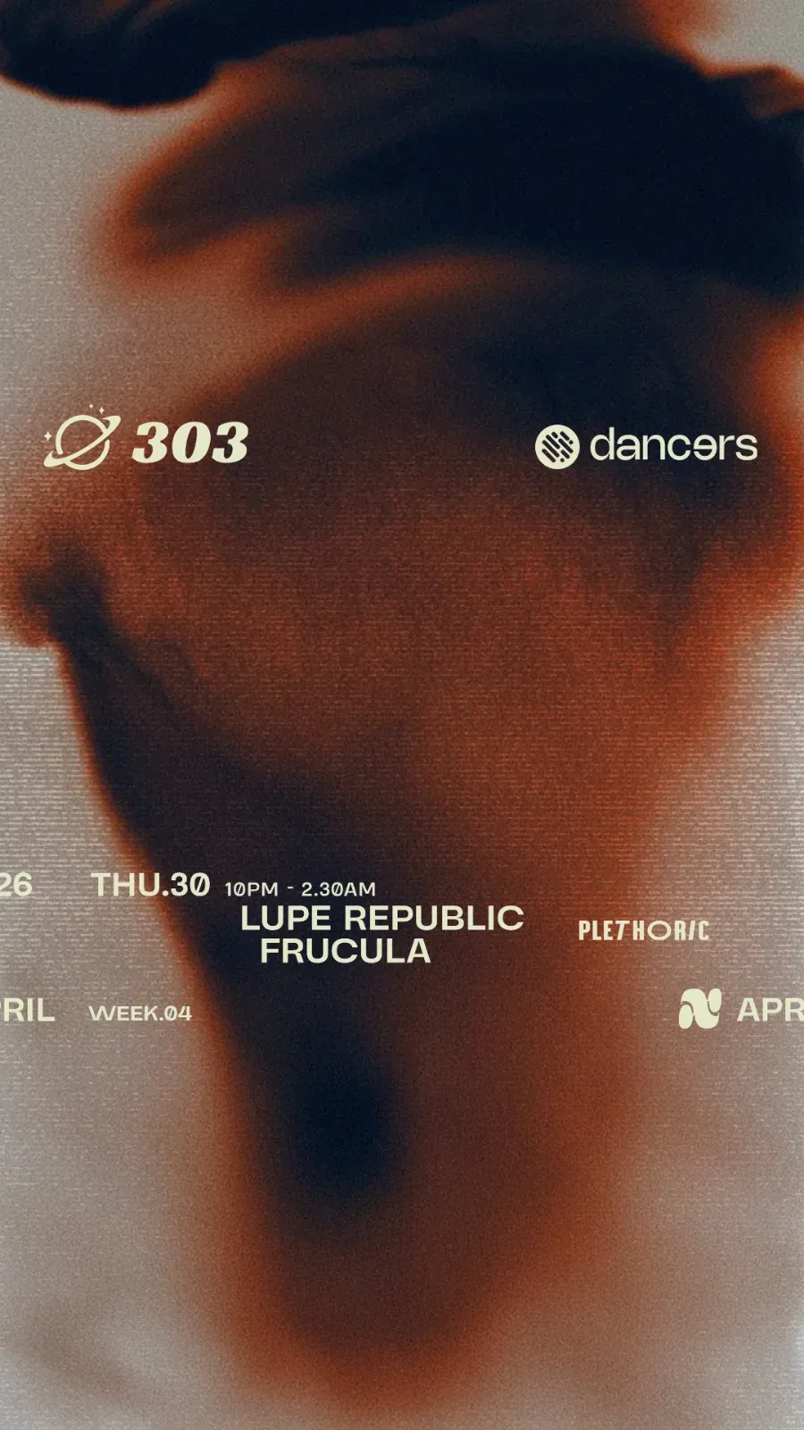 Dancers presenta Lupe Republic & Frucula at 303 event poster