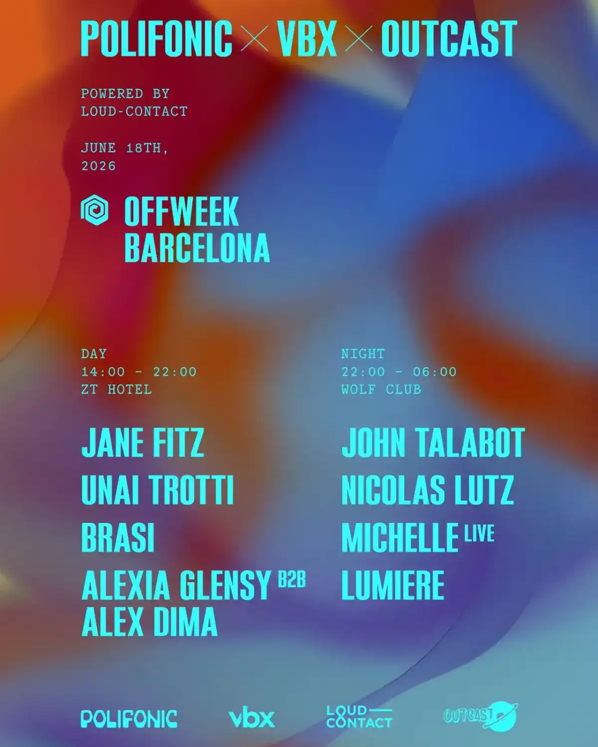 Loud-Contact pres VBX x OUTCAST x Polifonic w/ John Talabot,Jane Fitz,Nicolas Lutz,Unai Trotti event poster