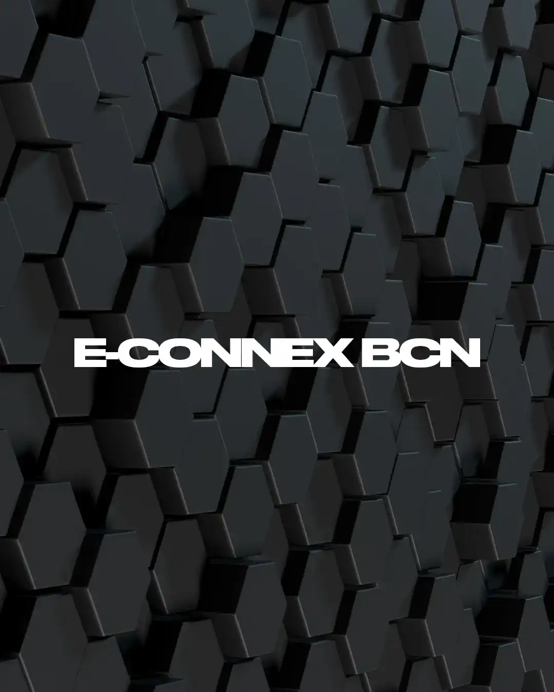 E CONNEX BCN - Friday Pass event poster