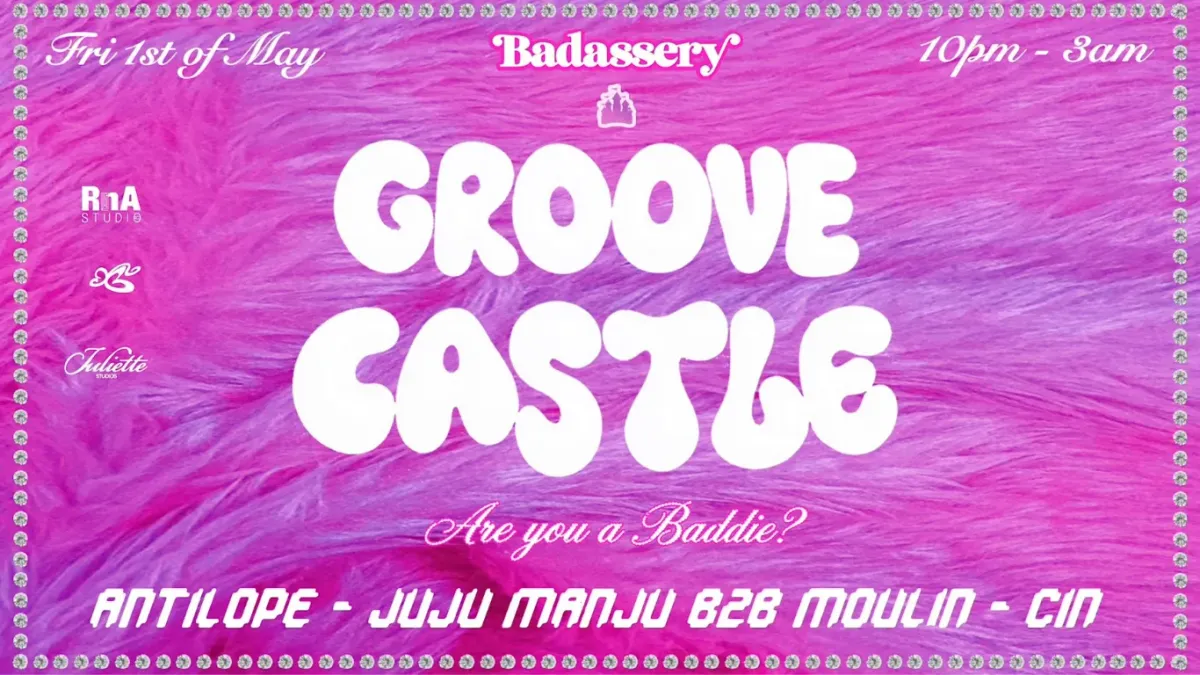 Groove Castle, V2- Are You A Baddie ? at Badassery event poster