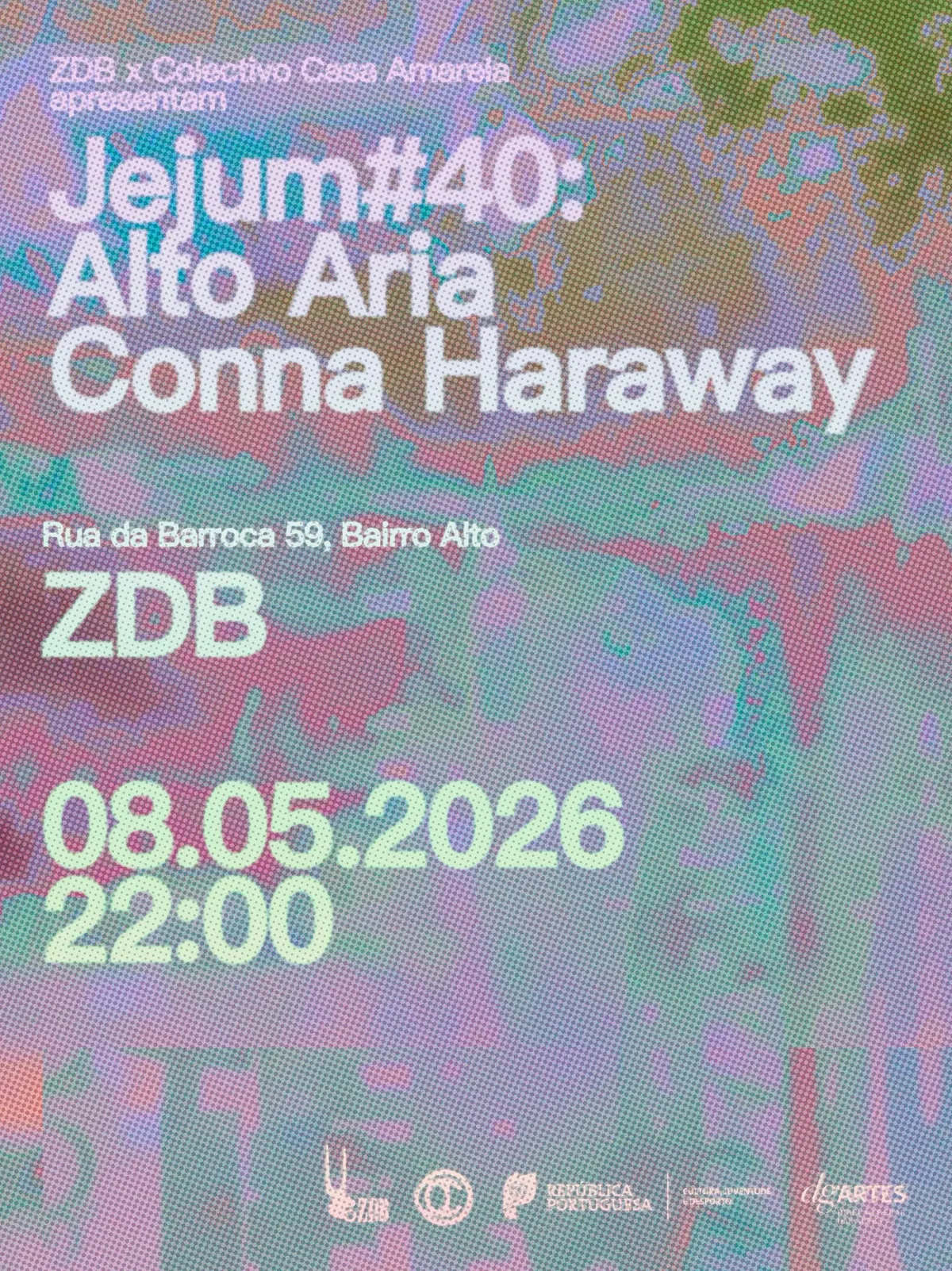 ZDB X Colectivo Casa Amarela: Jejum #40 - Alto Aria + Conna Haraway event poster