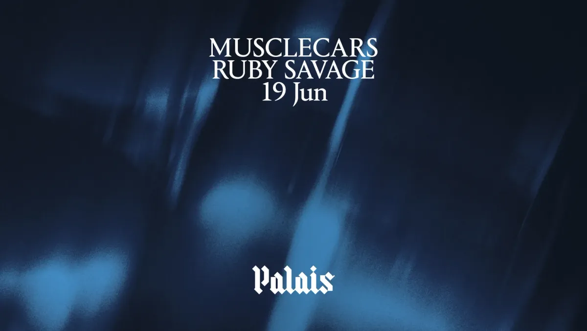 Palais: MUSCLECARS & Ruby Savage event poster