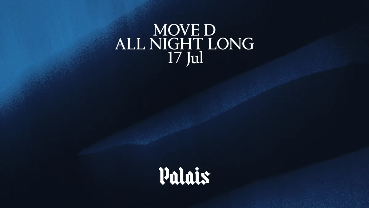 Palais: Move D (All Night Long) event poster