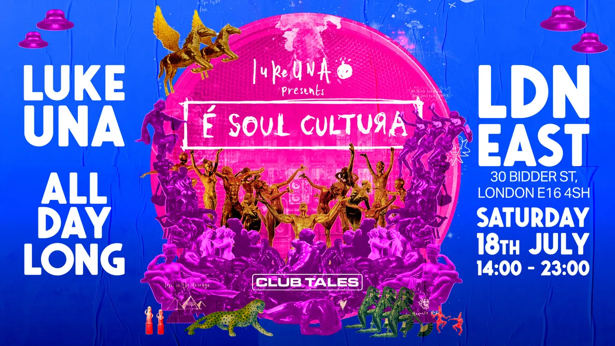 Club Tales: Luke Una (All Day Long) presents É Soul Cultura event poster