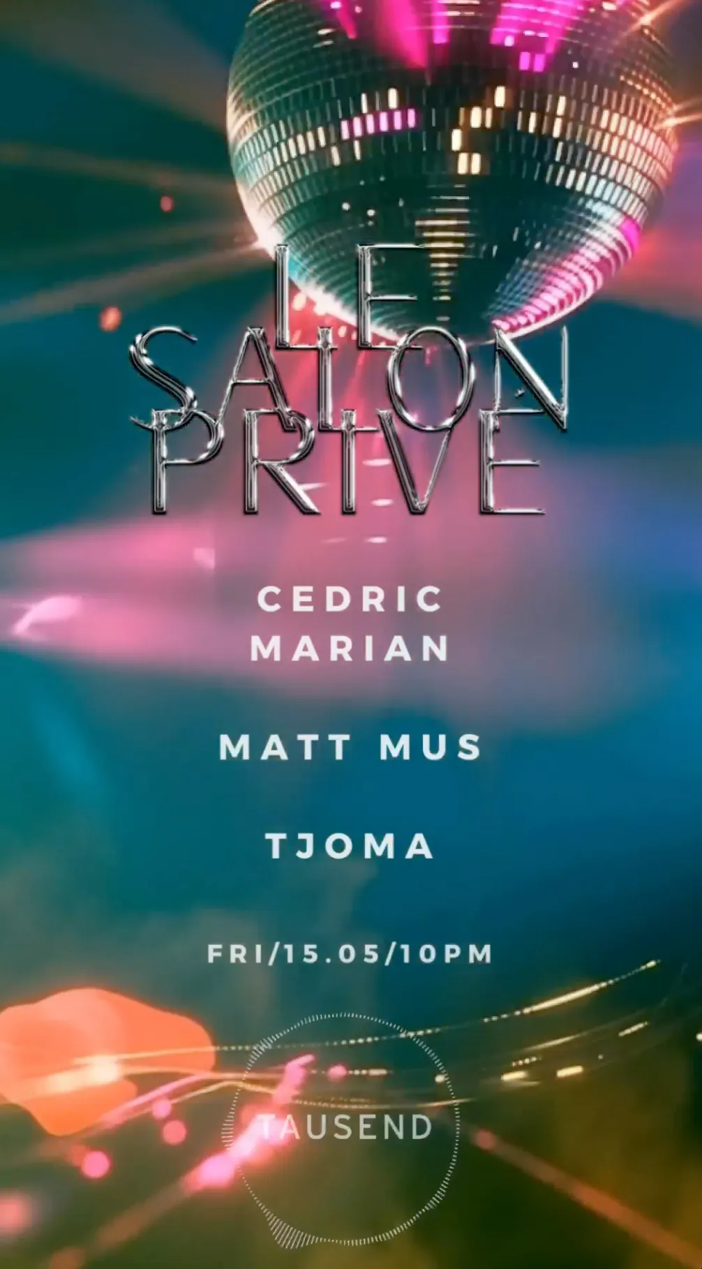 Le Salon Privé: Cedric Marian - Matt Mus - Tjoma event poster