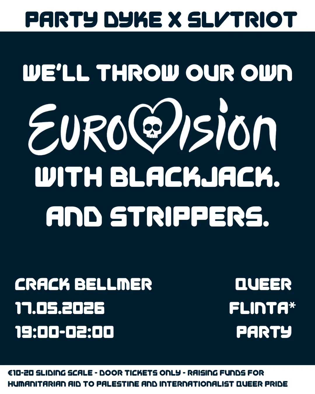 We'll Throw Our Own Eurovision with Blackjack And Strippers event poster